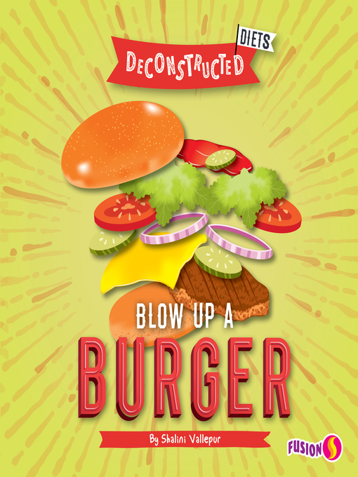 Title details for Blow Up a Burger by Shalini Vallepur - Available
